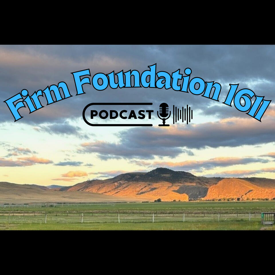 Firm Foundation 1611