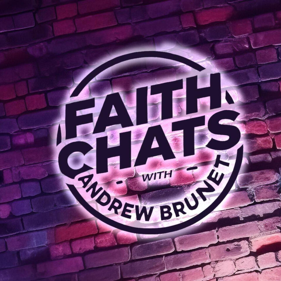 Faith Chats with Andrew Brunet