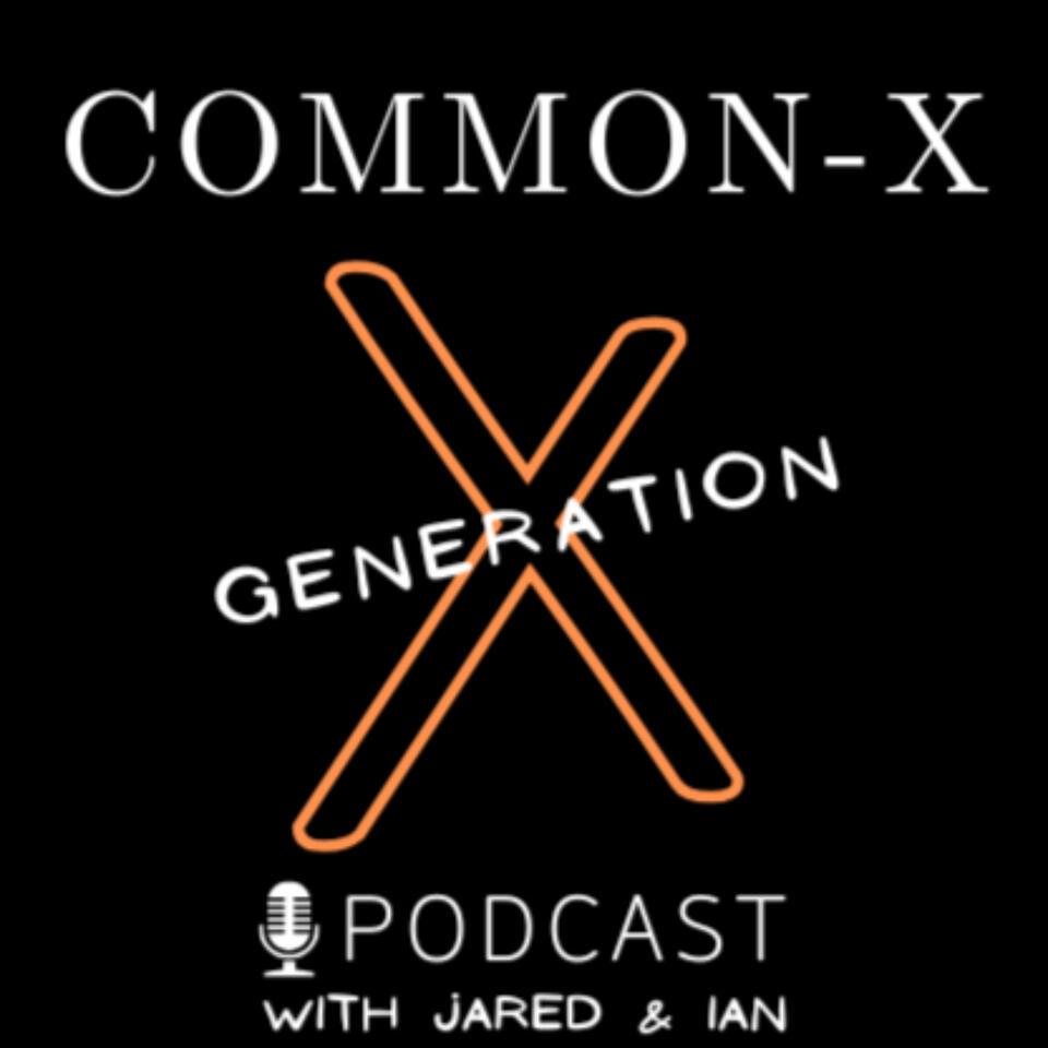 Common-X with Jared and Ian