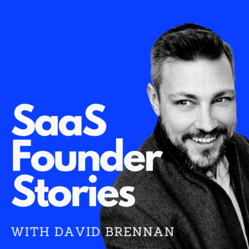 SaaS Founder Stories w/ David Brennan