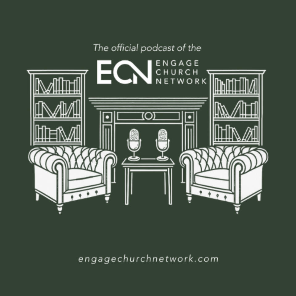 The Engage Church Network Podcast