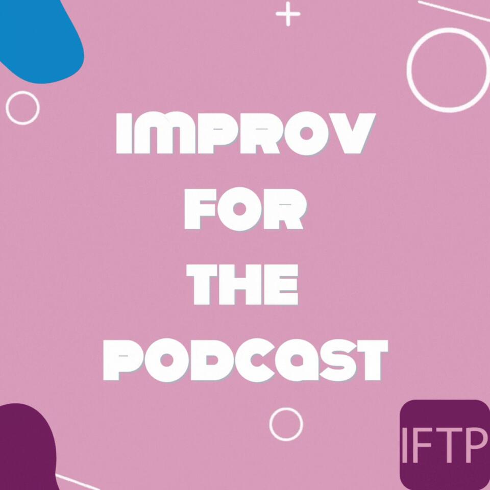 Improv for the Podcast