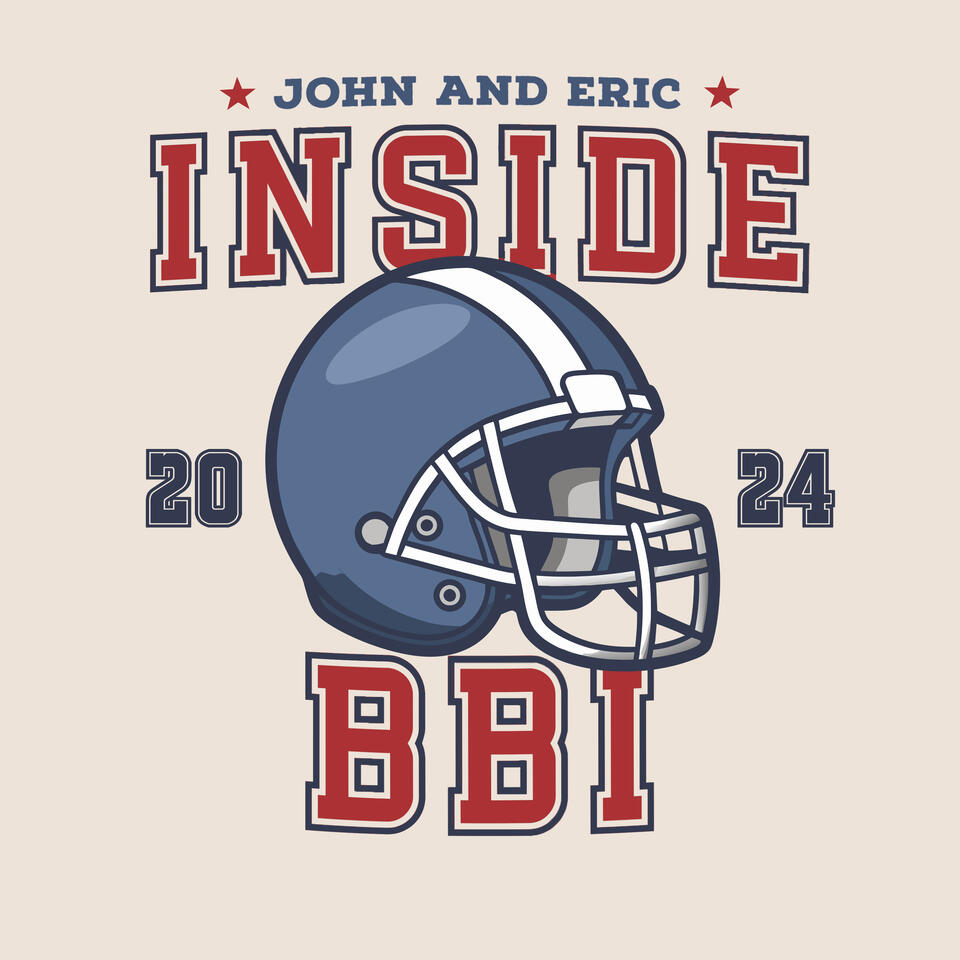 Inside BBI with John and Eric