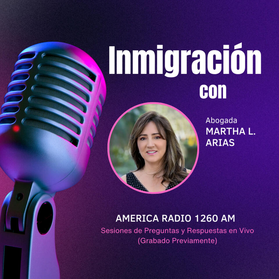 INMIGRACIÓN! con MARTHA ARIAS