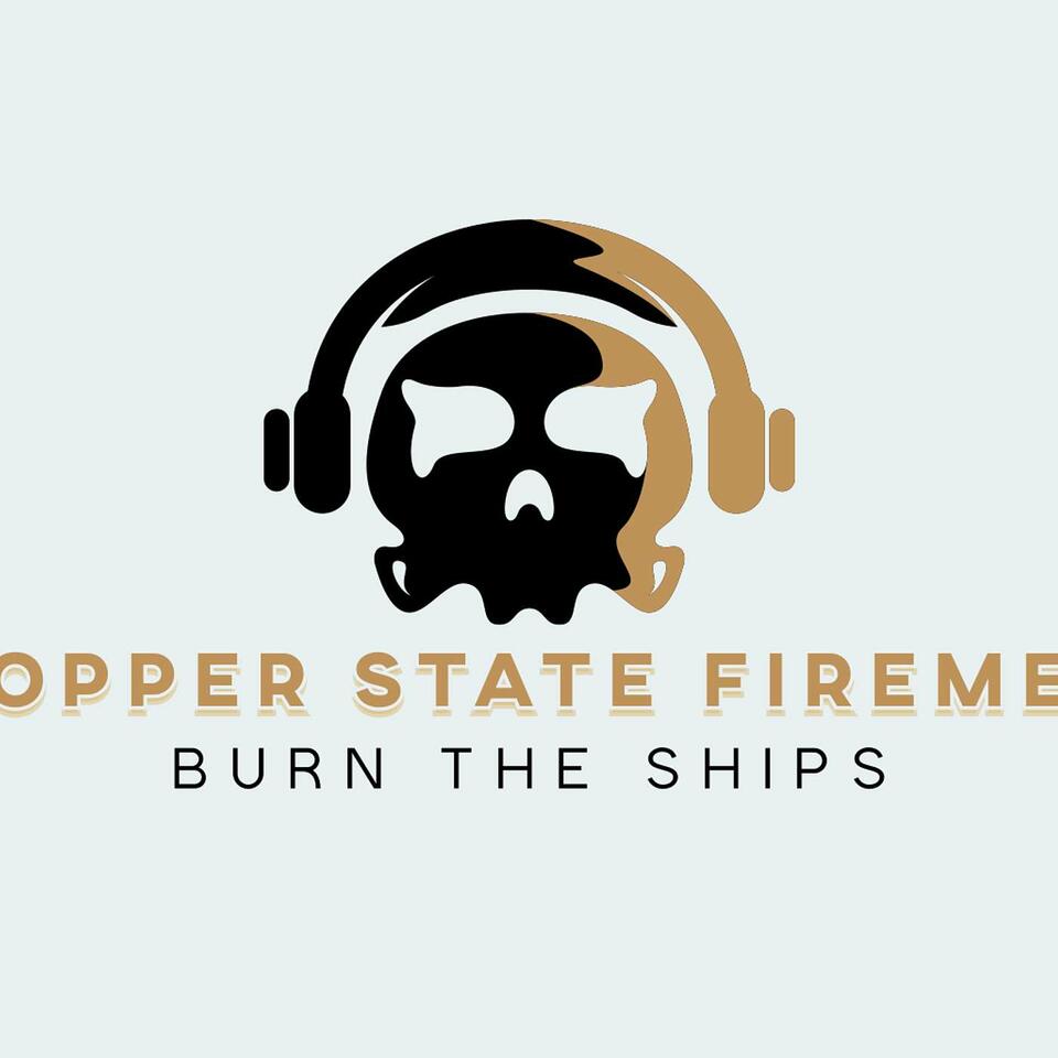Copper State Firemen Podcast