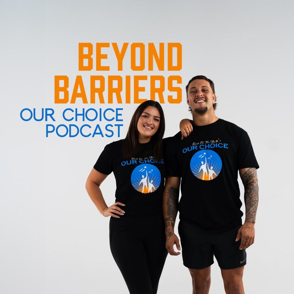 Beyond Barriers The Podcast