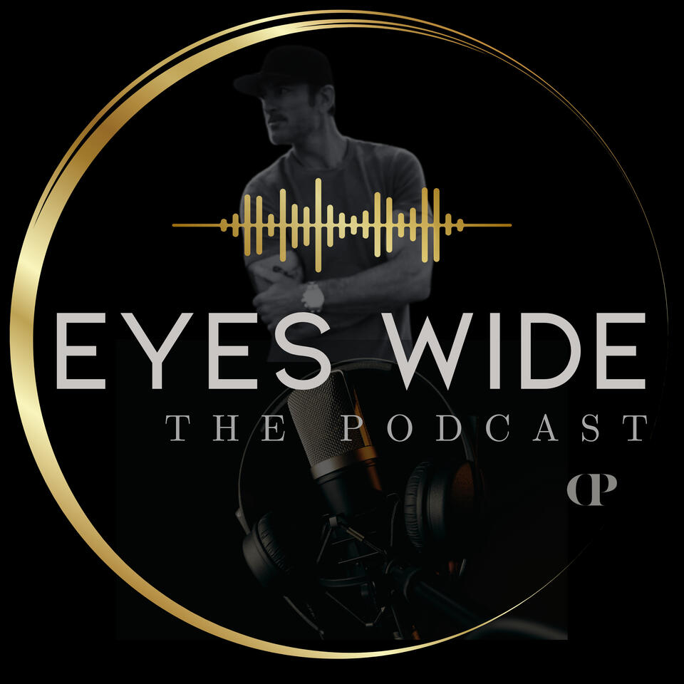 EYES WIDE | the podcast
