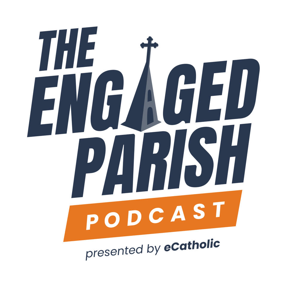 The Engaged Parish Podcast