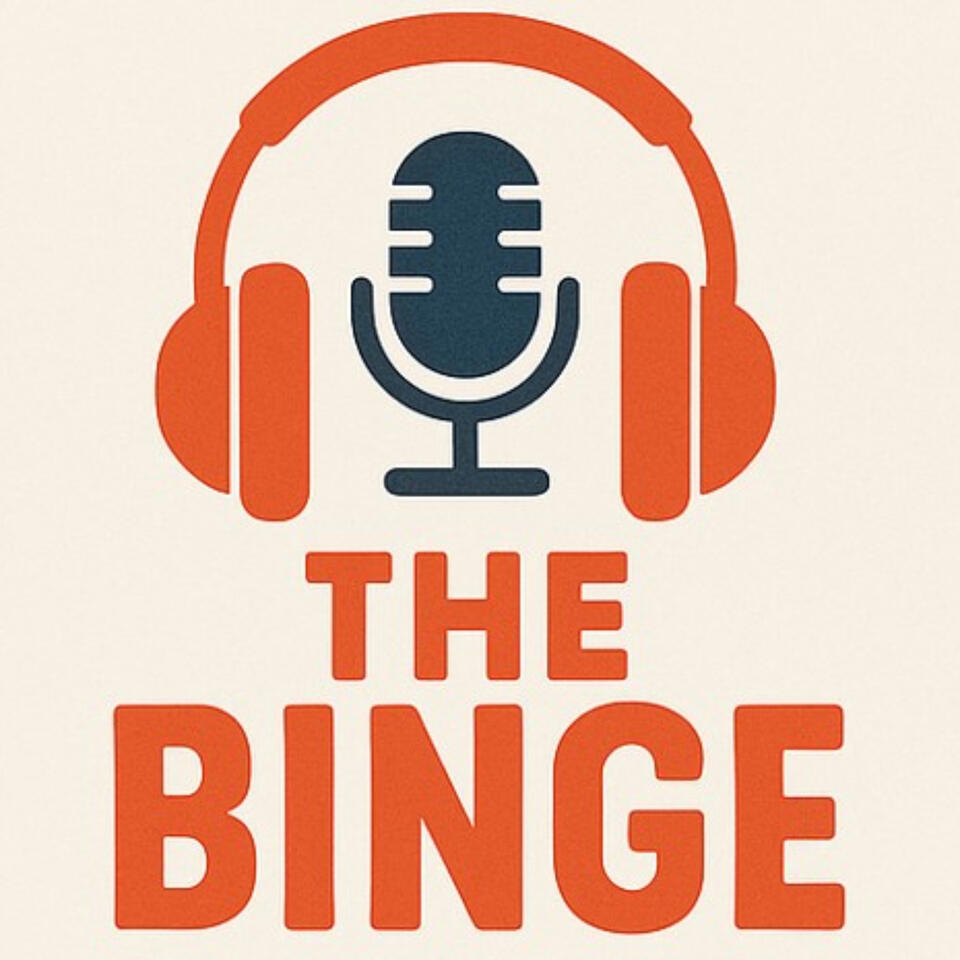 The Binge