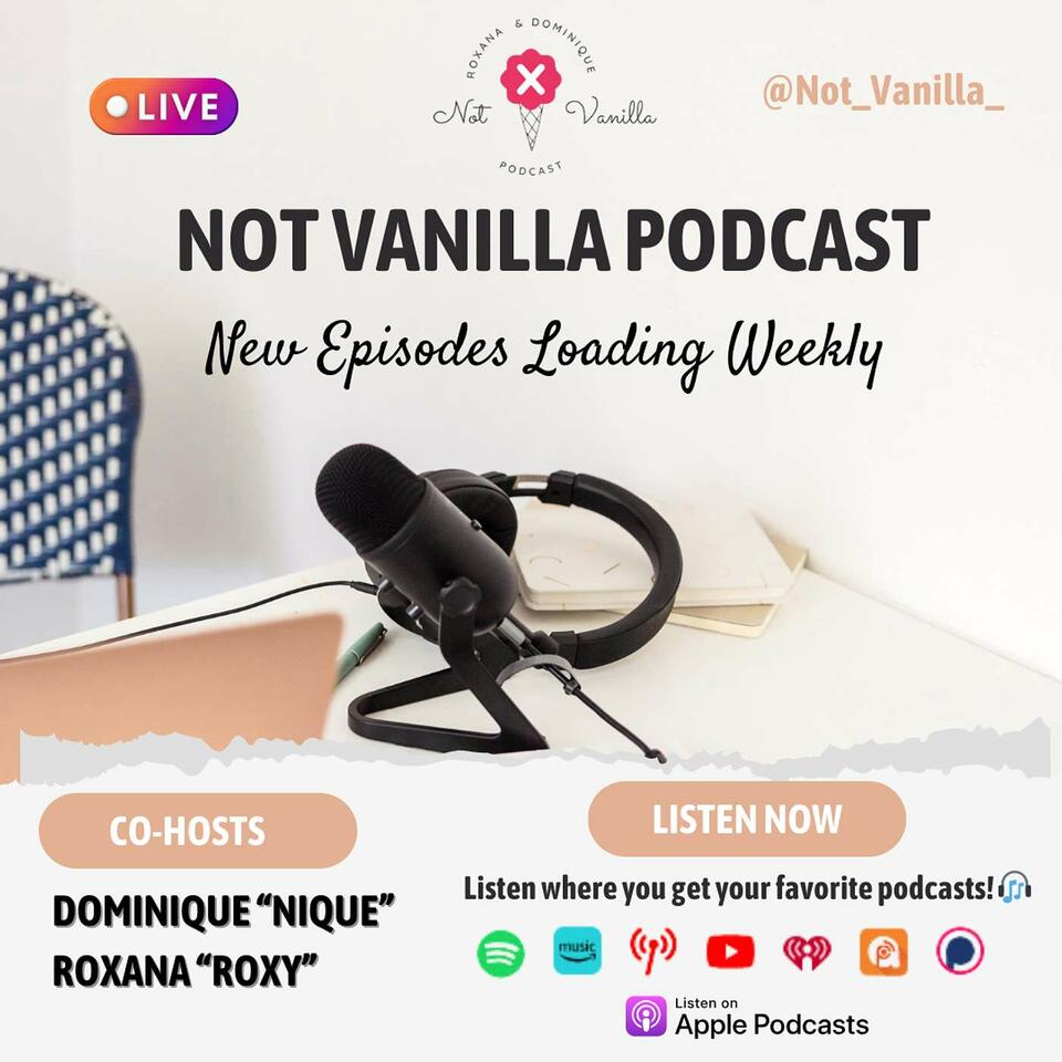 Not Vanilla Podcast