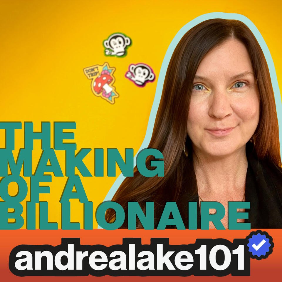Andrea Lake 101: The Making of A Billionaire