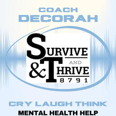 S 2 Ep 8 - Unhealthy Relationship Survivor by Felicia Raye Diny  - Survive and Thrive 8791 ☆ Mental Health Help ☆ ANXIETY ☆ DEPRESSION ☆ RECOVERY
