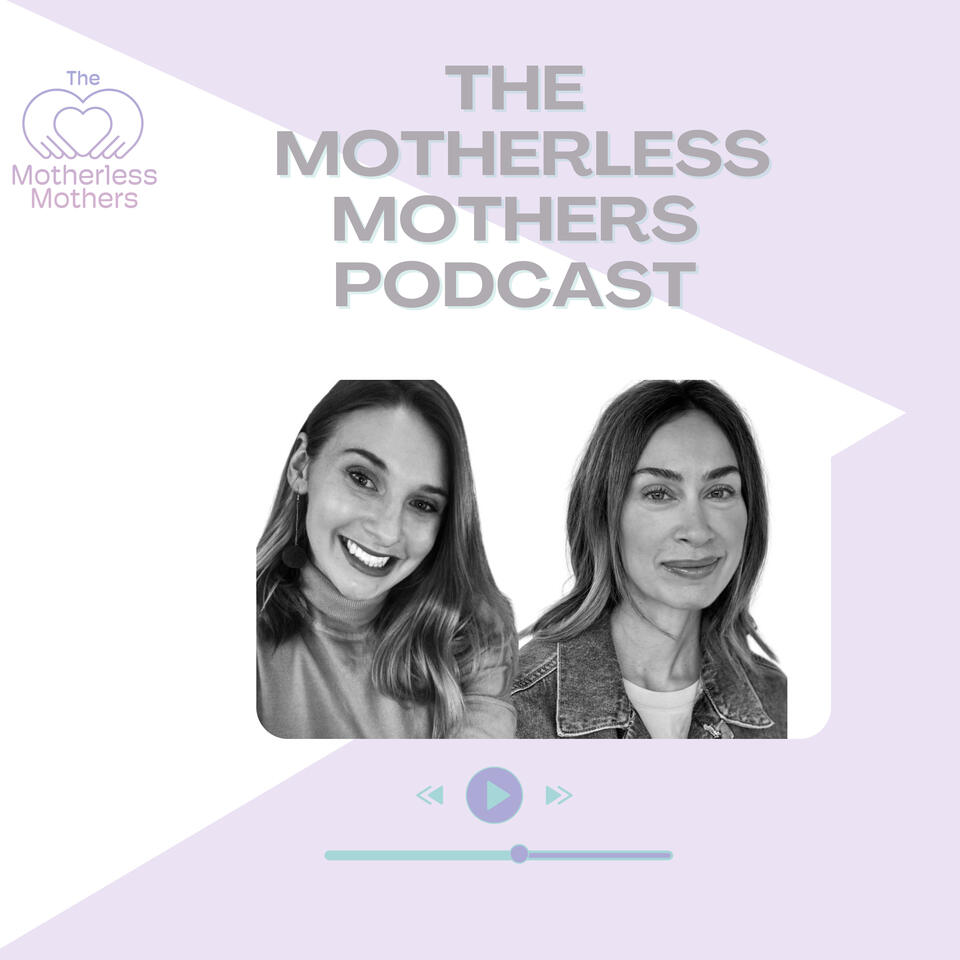 The Motherless Mothers