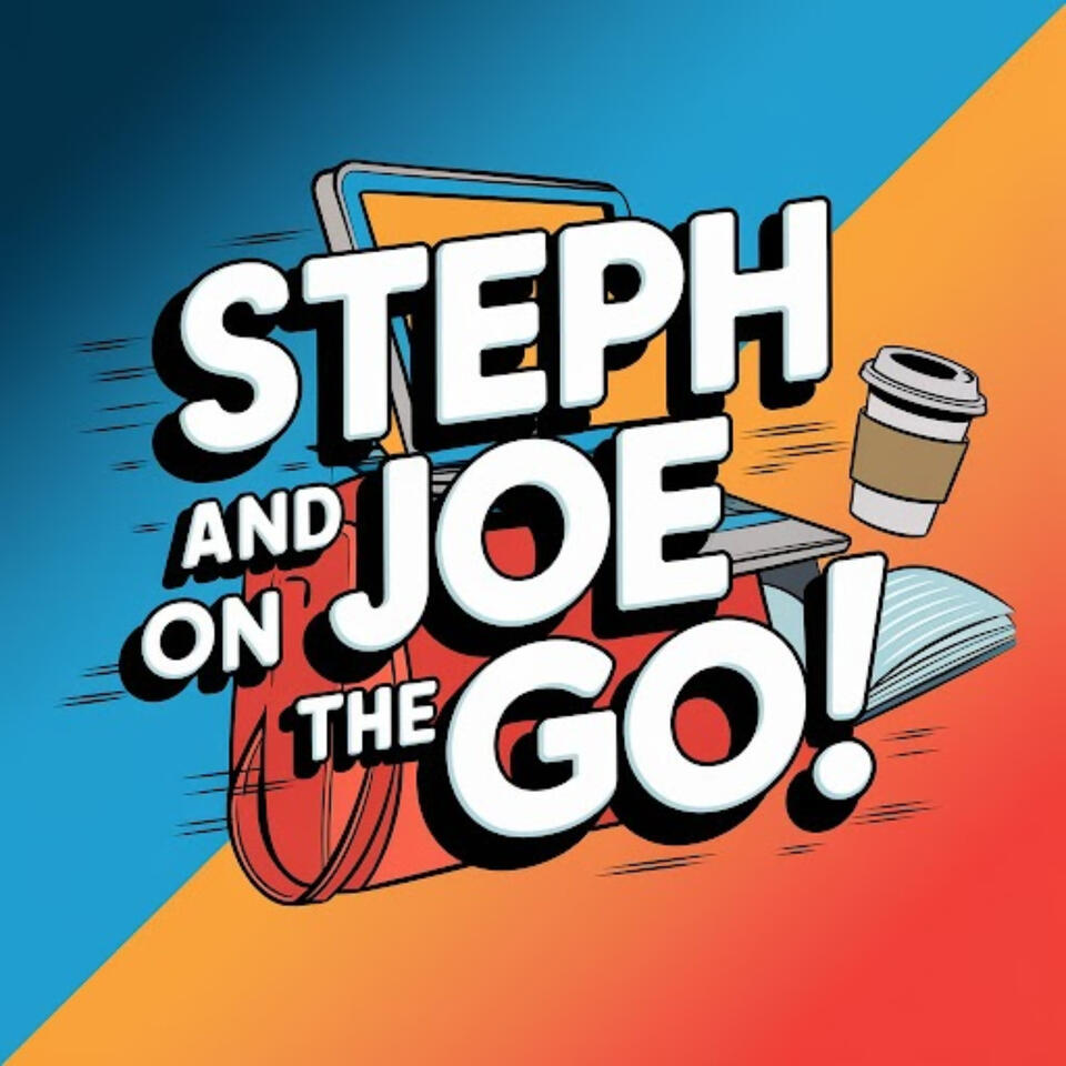 Steph and Joe On the Go