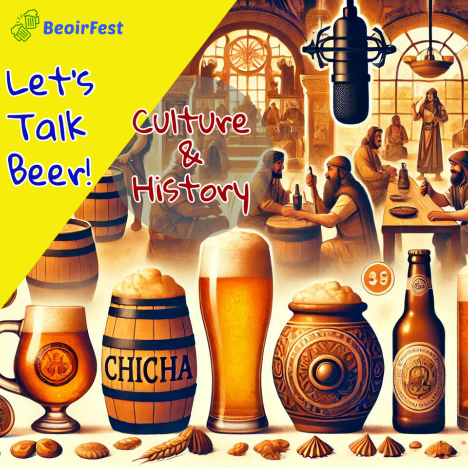 Let's Talk Beer: Culture And History