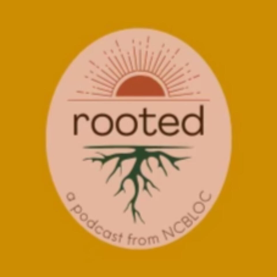Rooted. by NC BLOC
