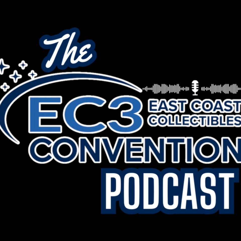 The East Coast Collectibles Convention Podcast