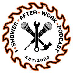 I Shower After Work Podcast