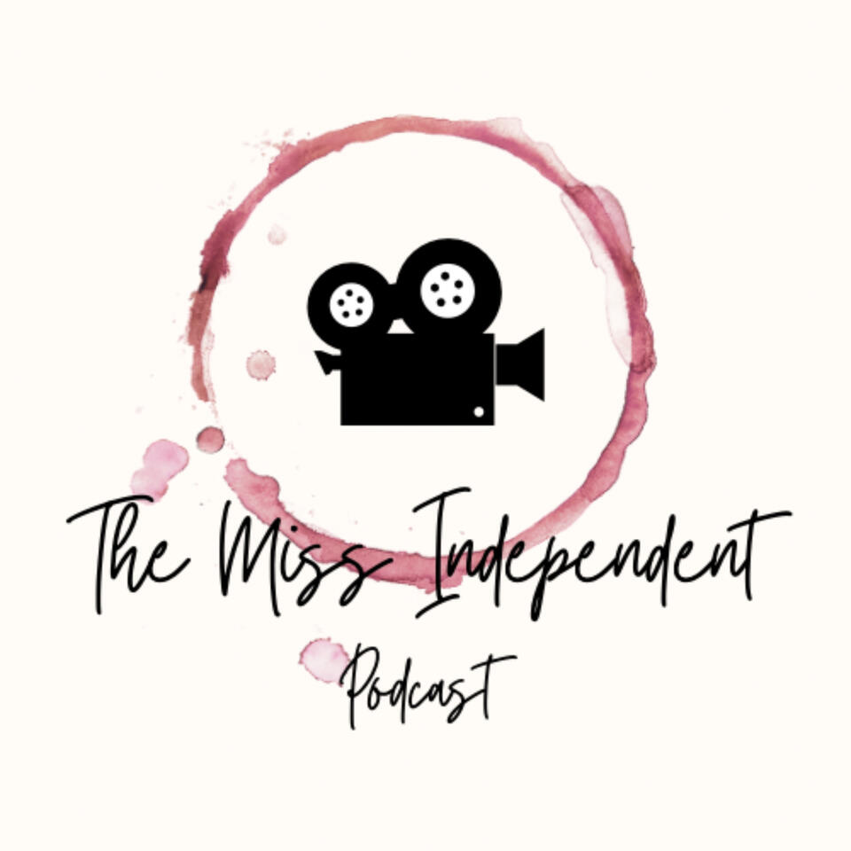 The Miss Independent Podcast
