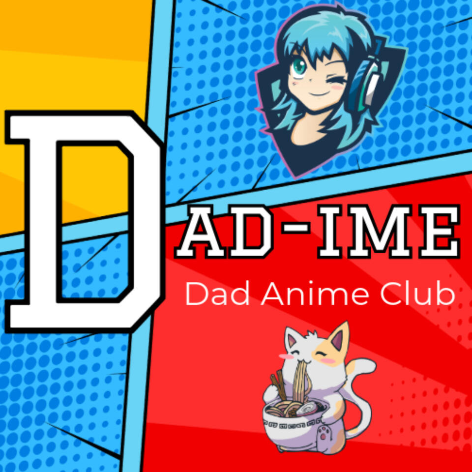 Dad-ime: Dad Anime Club