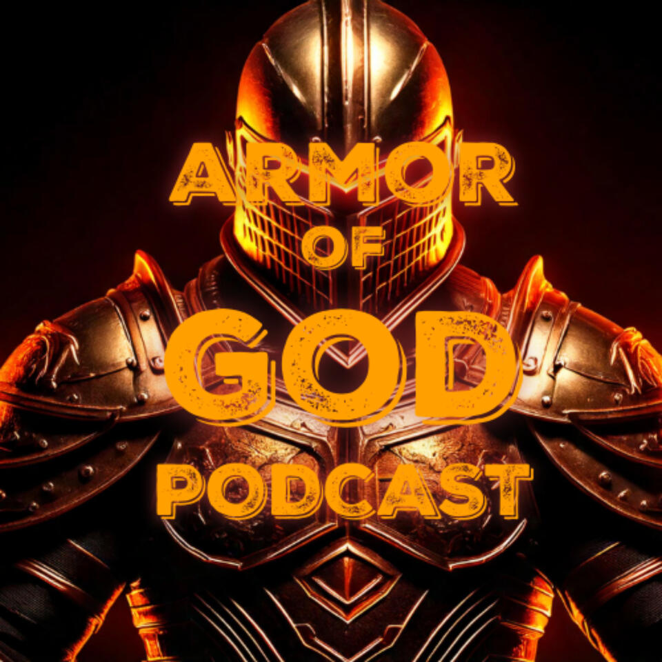 Armor Of God Podcast