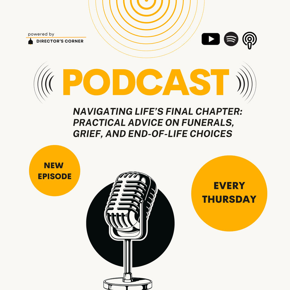 Navigating Life's Final Chapter: Practical Advice on Funerals, Grief, and End-of-Life Choices