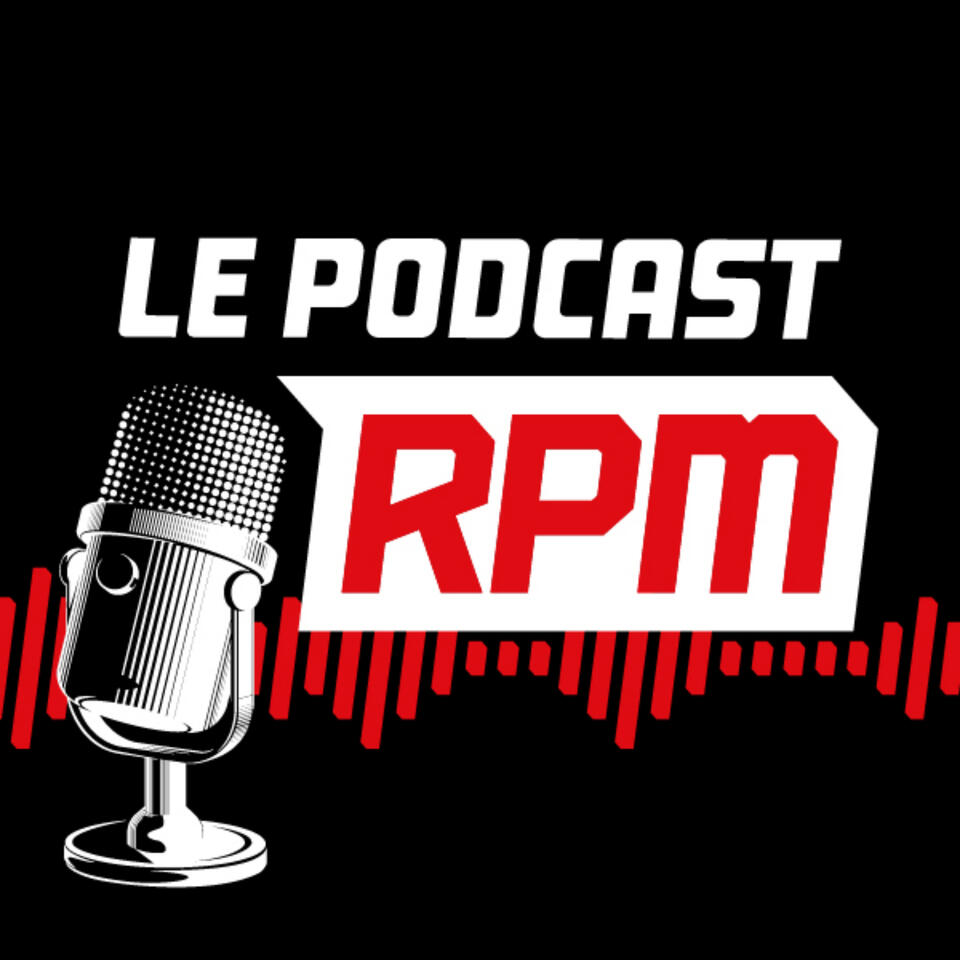 Le podcast RPM