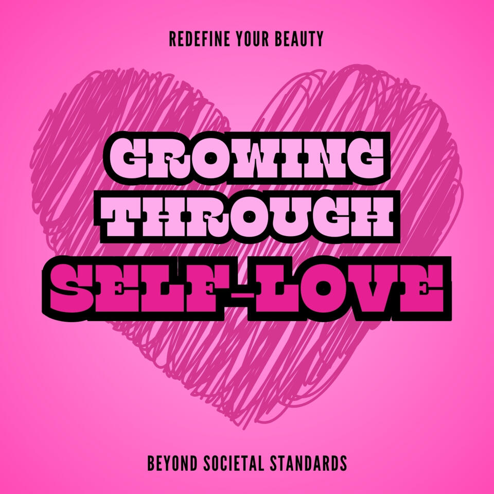 Growing Through Self-Love