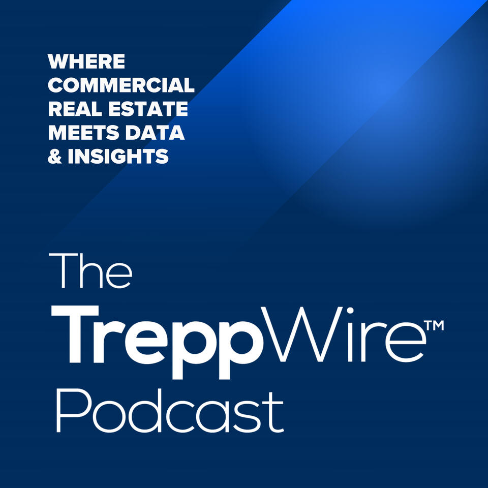 The TreppWire Podcast: A Commercial Real Estate Show
