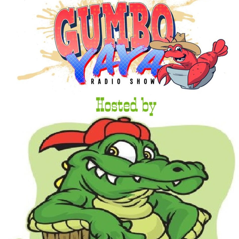 Gumbo Yaya Radio Show - Hosted by Redneck