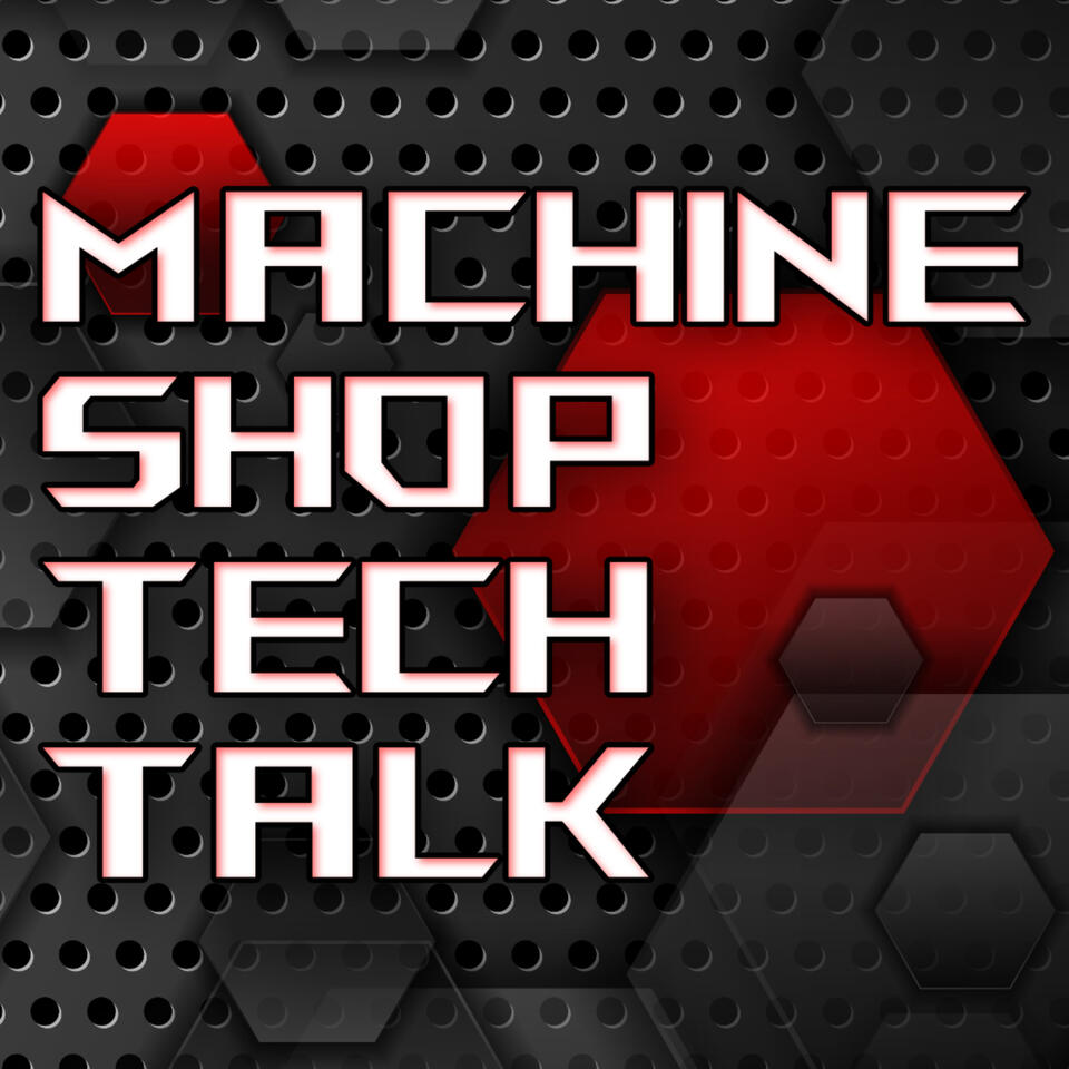 Machine Shop Tech Talk
