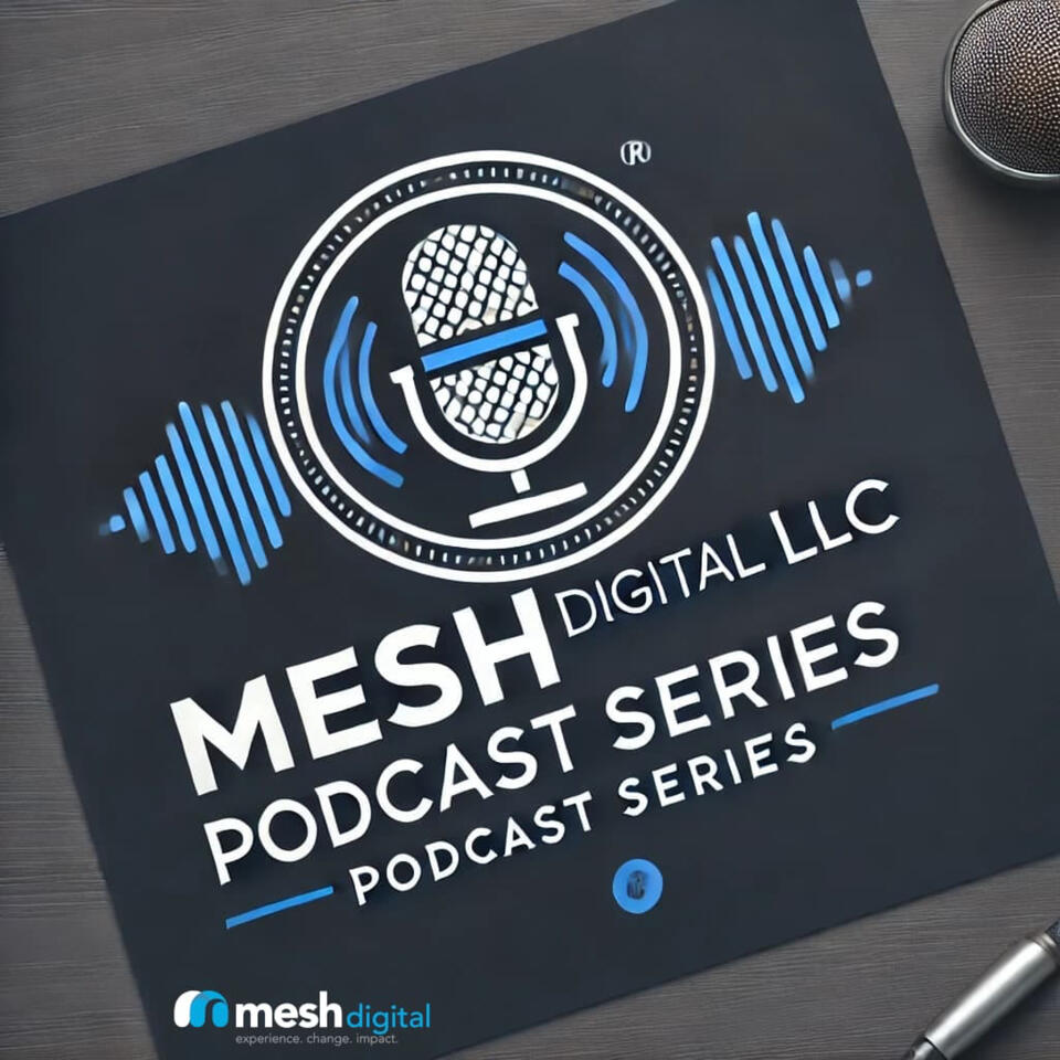 Mesh Digital LLC's - 𝗧𝗵𝗲 𝗗𝗶𝗴𝗶𝘁𝗮𝗹 𝗗𝗲𝗲𝗽 𝗗𝗶𝘃𝗲 Podcast Series