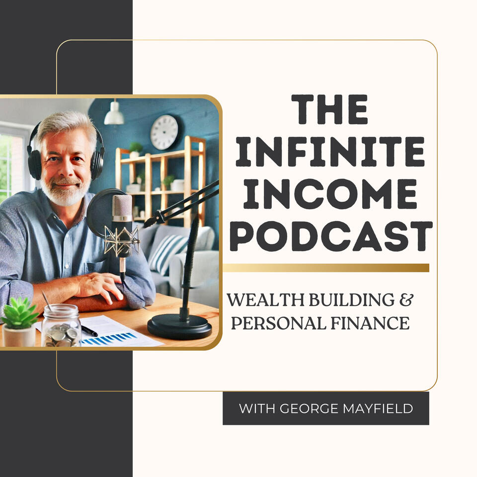 The Infinite Income Podcast