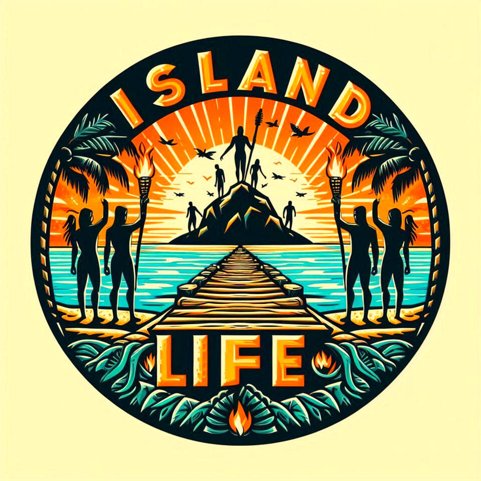 Island Life - A Survivor Podcast