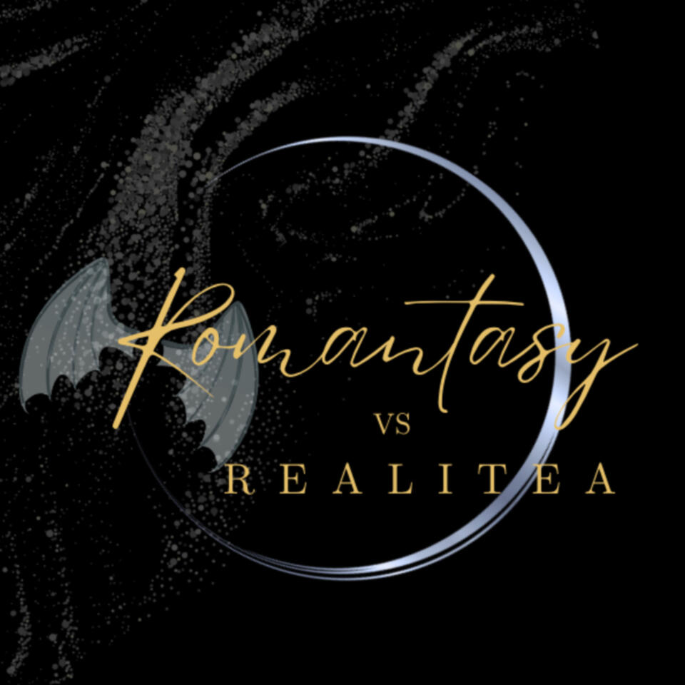 Romantasy vs. Realitea Podcast