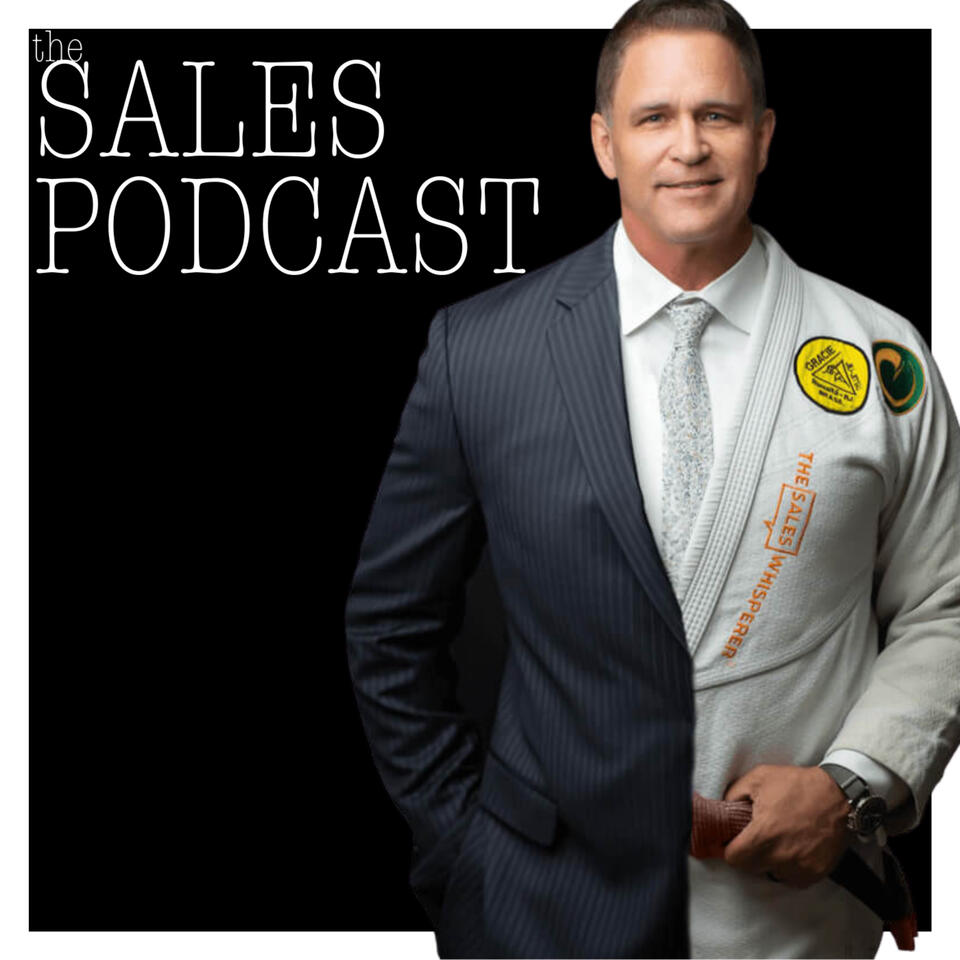 The Sales Podcast With Wes Schaeffer, The Sales Whisperer®