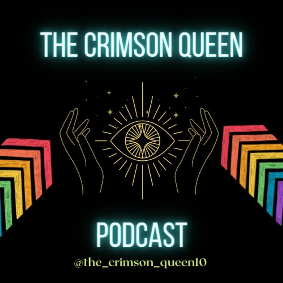 The Crimson Queen Podcast