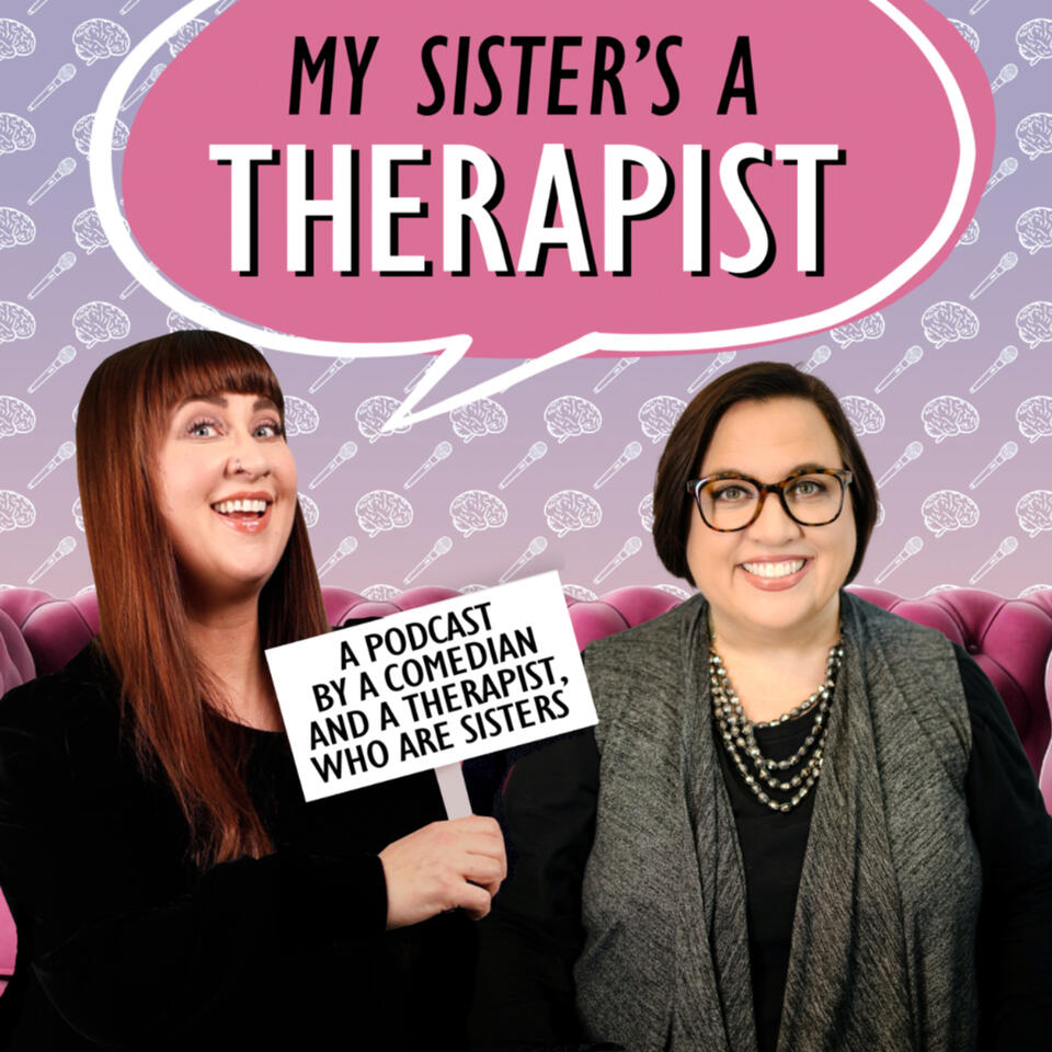 My Sister's A Therapist