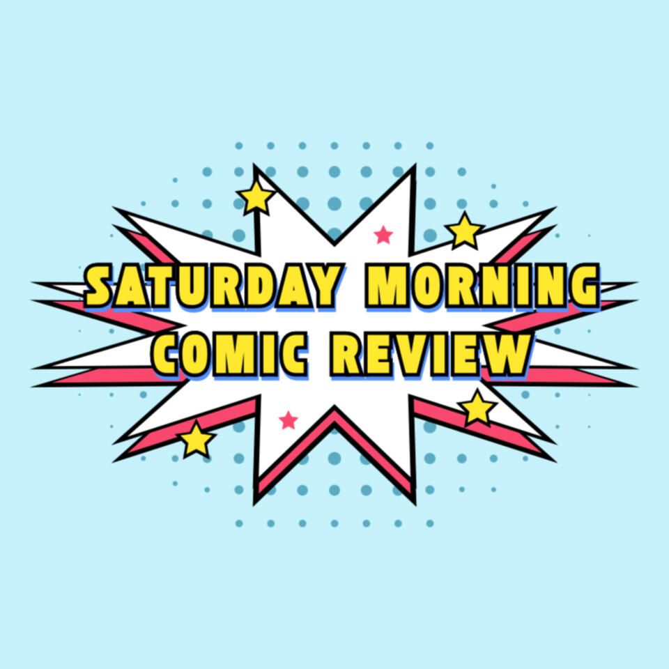 Saturday Morning Comic Review