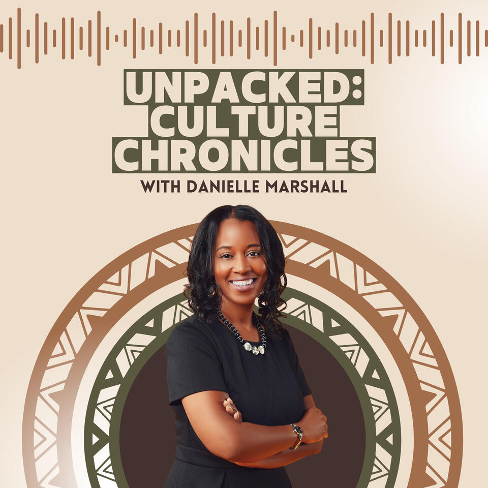 Unpacked: Culture Chronicles