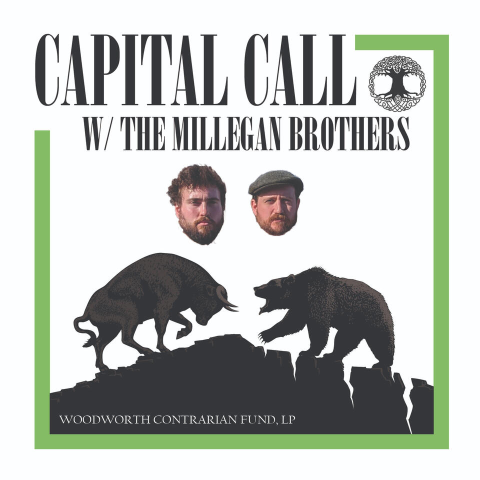 Capital Call: with The Millegan Brothers