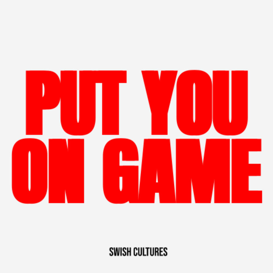 Put You On Game