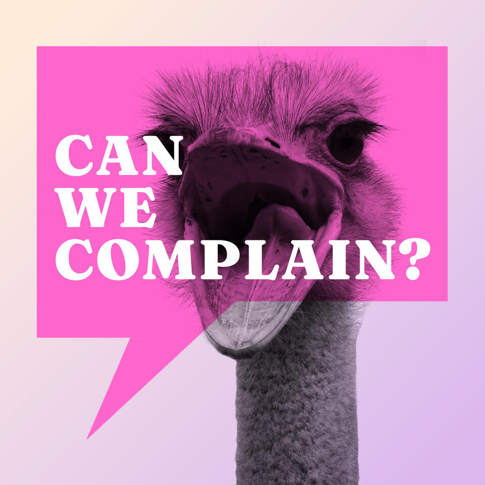 Can We Complain?