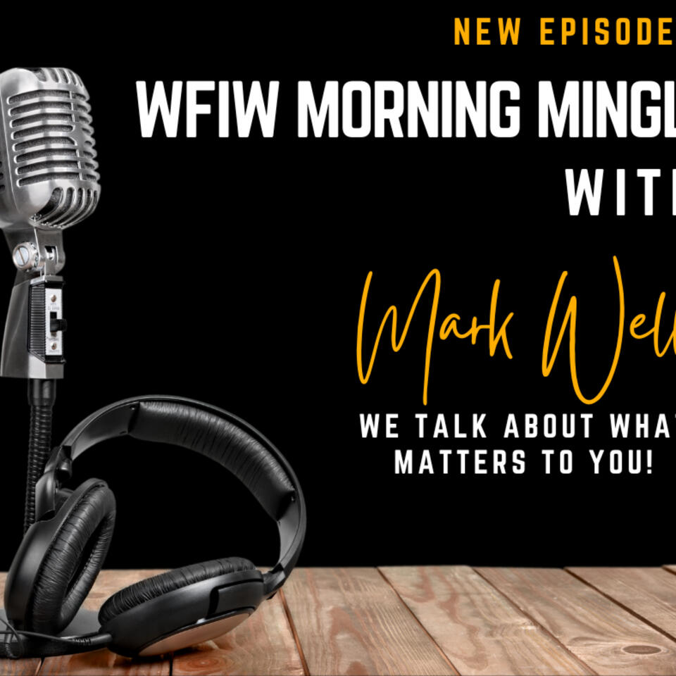 Morning Mingle with Mark Wells