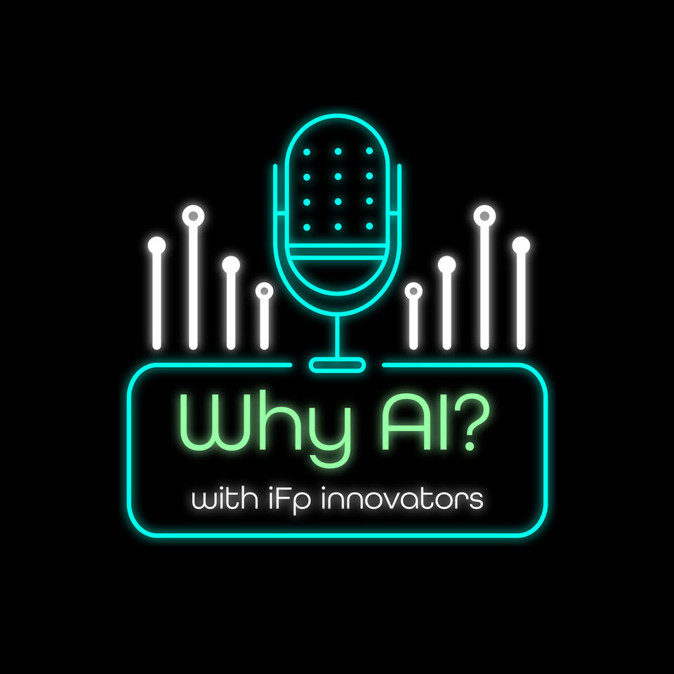 Why AI? with iFp Innovators