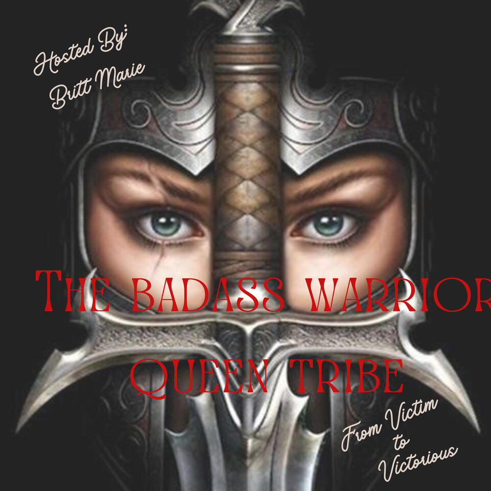 Badass Warrior Queen Tribe!! From Victim to Victorious