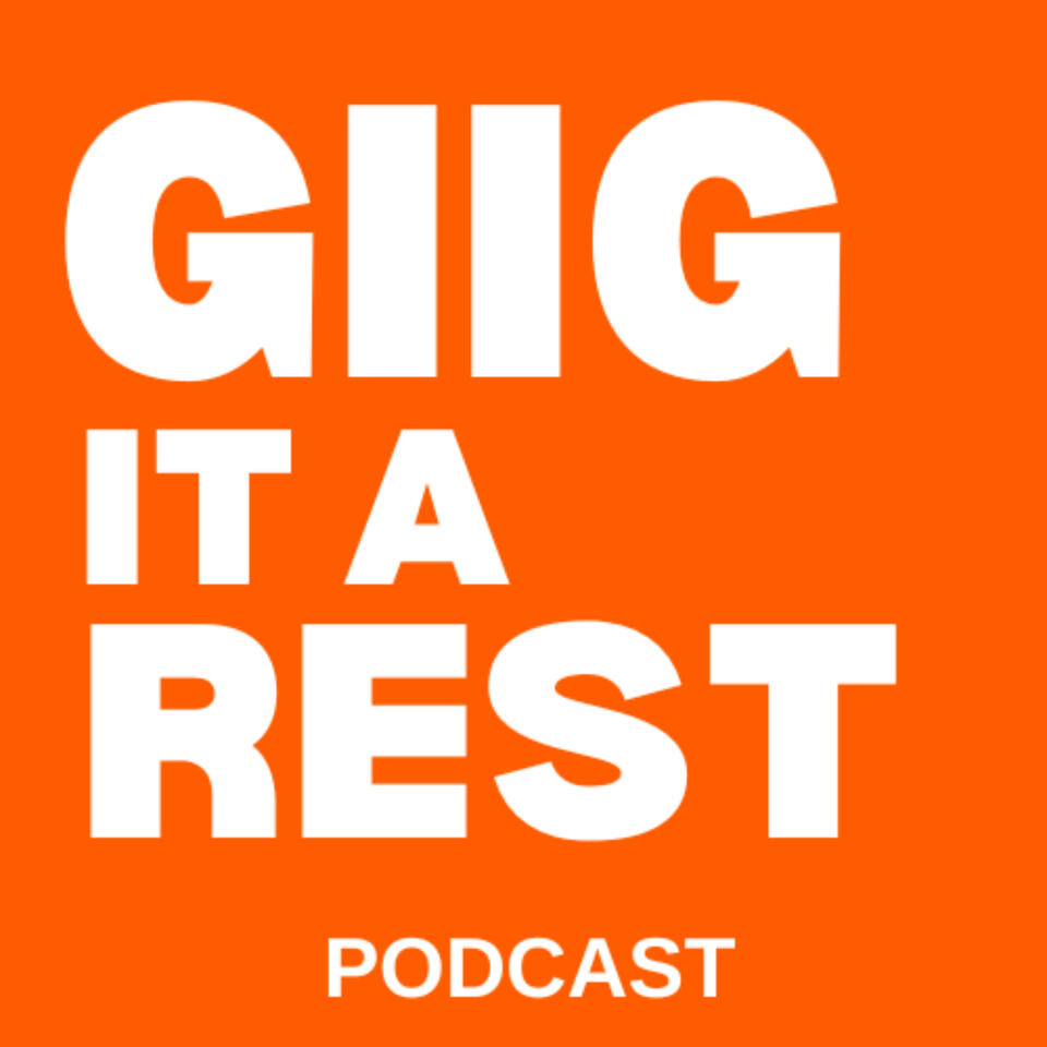 Giig It A Rest