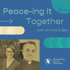 Premier Episode - Peace-ing It Together with Annica and Ben - Peace-ing It Together with Annica and Ben