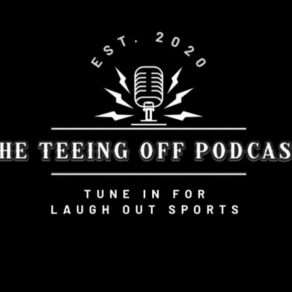 THE TEEING OFF PODCAST w/ Tito Javier