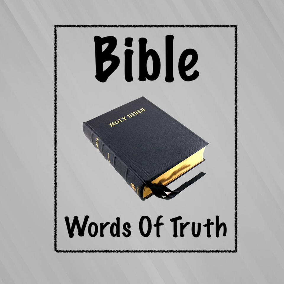 Bible Words Of Truth Podcast